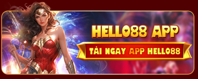 Tải app Hello88 để chơi cá cược mọi lúc mọi nơi dễ dàng